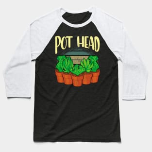 Funny Pot Head Gardening & Plant Obsessed Pun Baseball T-Shirt